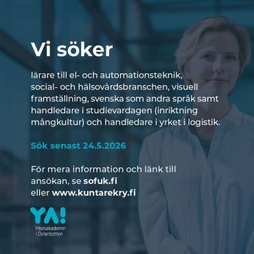 🤗 Nu söker vi fler lärare och handledare till YA! 🤗

Kom och jobba med oss! Vi erbjuder dig en arbetsplats där du får vara dig själv, utvecklas och bidra till något större. Vi är en trygg arbetsgivare med cirka 300 engagerade medarbetare på flera orter i regionen. Tillsammans bidrar vi till ett levande och lärande Österbotten.

Gå in på www.sofuk.fi/ledigajobb för mer information och sök senast 24.5.2026 via www.kuntarekry.fi

#yaösterbotten #samkommunensöfuk #ledigajobbiösterbotten